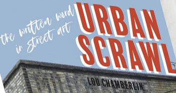 Urban Scrawl: street art appreciation